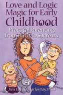 Love and Logic Magic for Early Childhood