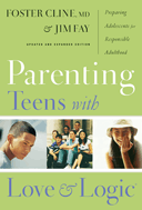 Parenting Teens with Love and Logic